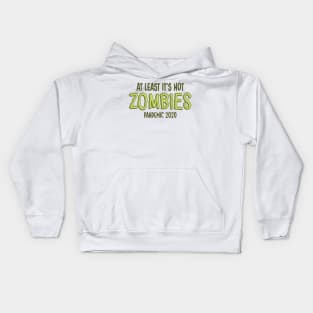 2020: No Zombies Kids Hoodie